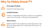 Kibble Drizzle Meal Topper (Super Greens) | Chow Time Pet Foods